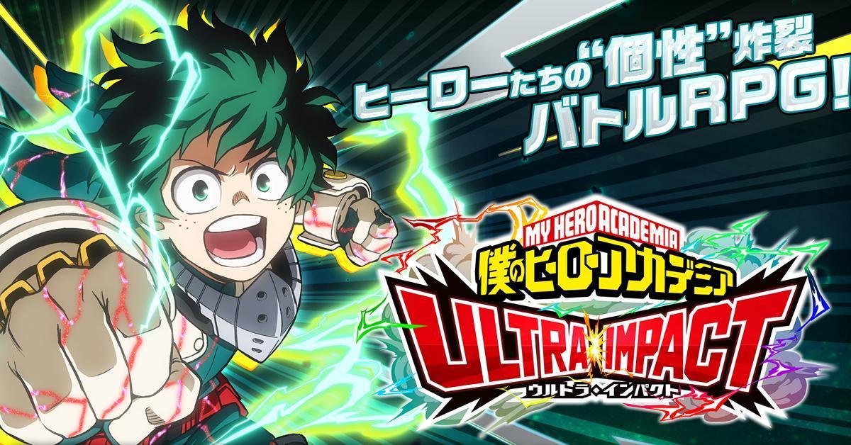 เตรียมระเบิดความมันส์! My Hero Academia ULTRA IMPACT ประกาศเตรียมเปิดทดสอบ CBT!